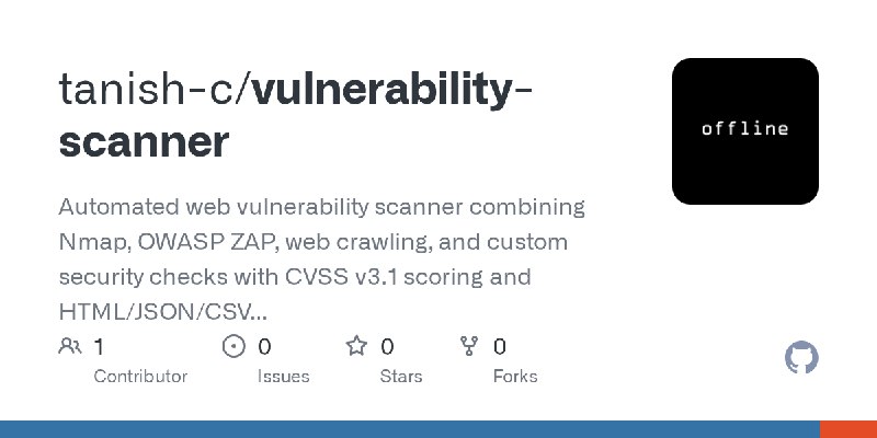 GitHub - tanish-c/vulnerability-scanner: Automated web vulnerability scanner combining Nmap, OWASP ZAP, web crawling, and custom…