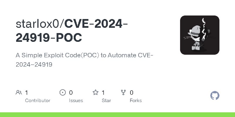 GitHub - starlox0/CVE-2024-24919-POC: A Simple Exploit Code(POC) to Automate CVE-2024–24919